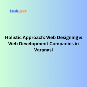 Web Development Company in Varanasi